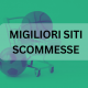 migiliori siti scommesse