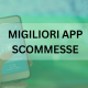Migliori app scommesse